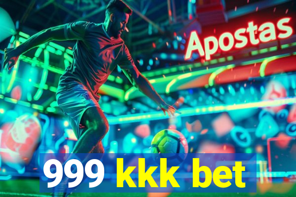 999 kkk bet